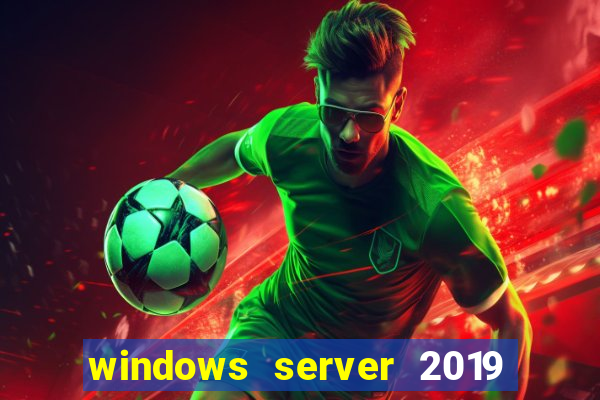 windows server 2019 iso pt-br download