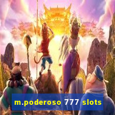 m.poderoso 777 slots