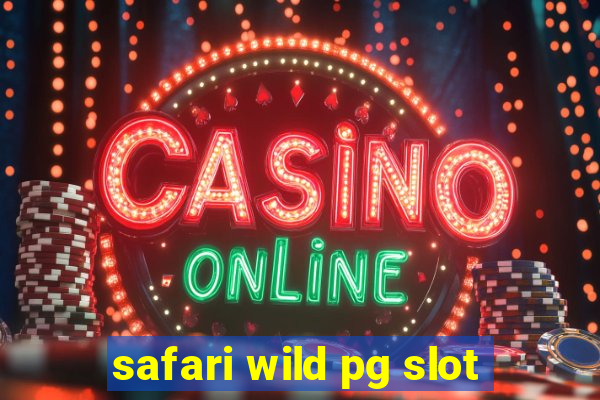 safari wild pg slot