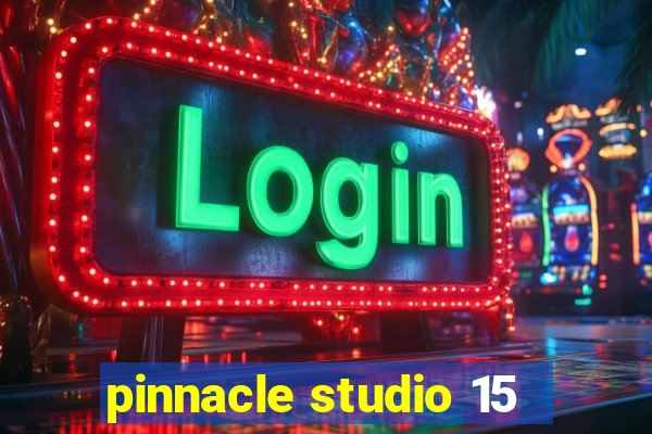 pinnacle studio 15