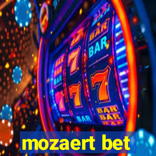 mozaert bet