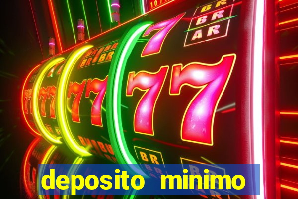 deposito minimo estrela bet