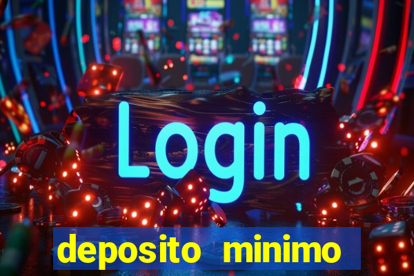 deposito minimo estrela bet