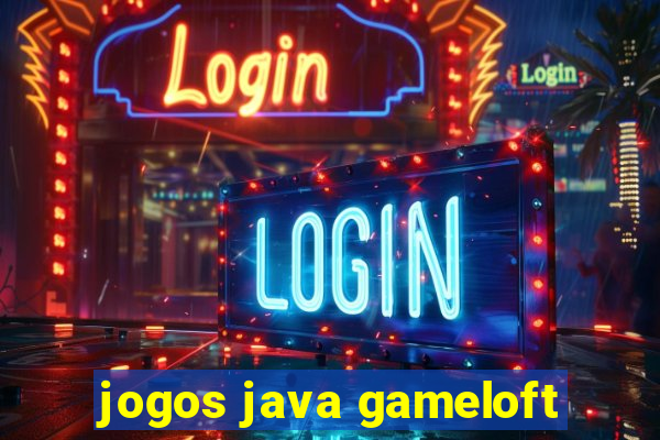 jogos java gameloft