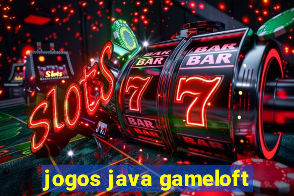 jogos java gameloft