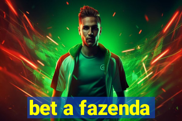 bet a fazenda