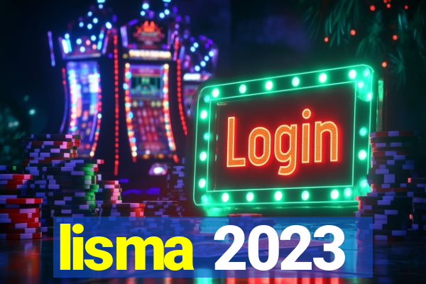 lisma 2023