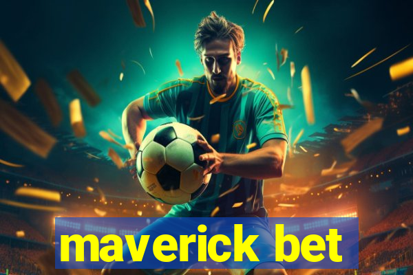 maverick bet