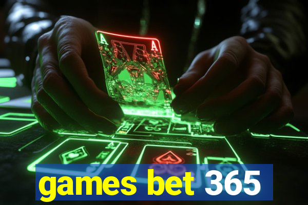 games bet 365