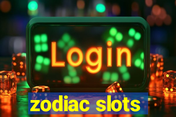 zodiac slots