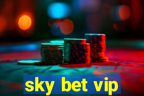 sky bet vip