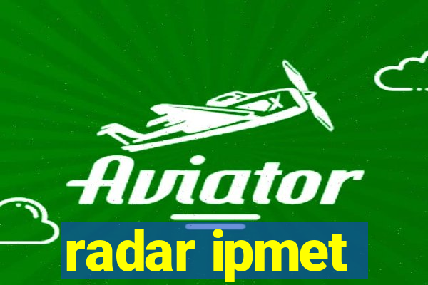 radar ipmet