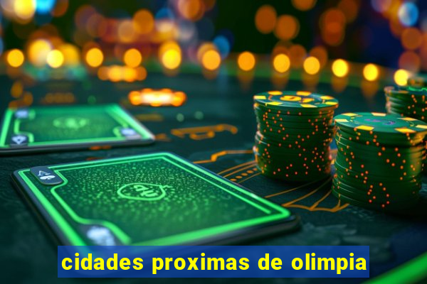 cidades proximas de olimpia