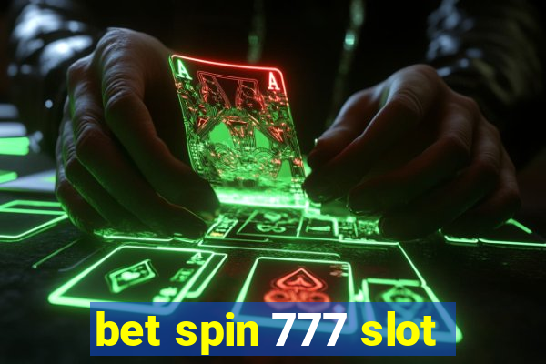 bet spin 777 slot