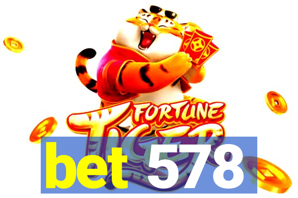 bet 578