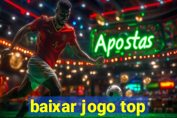 baixar jogo top