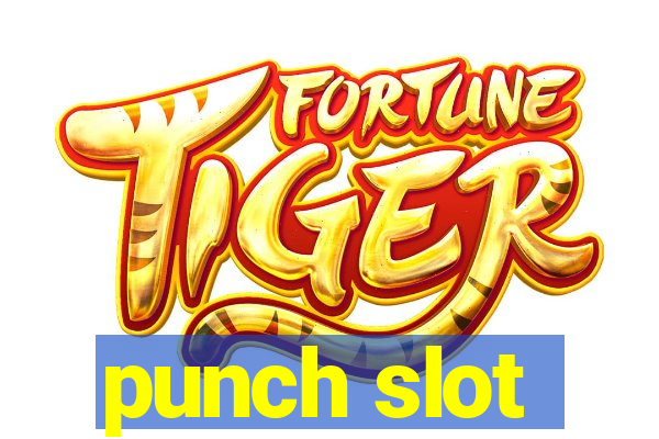 punch slot