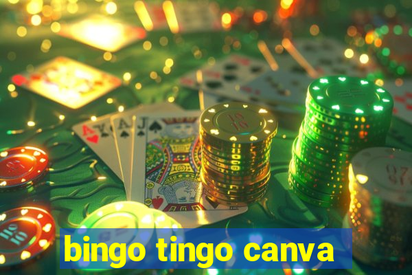 bingo tingo canva