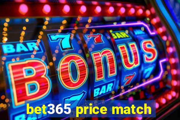 bet365 price match