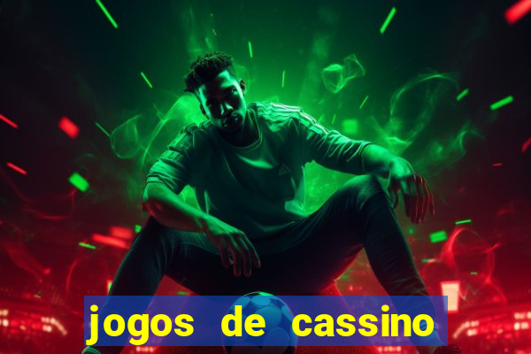 jogos de cassino que ganha dinheiro