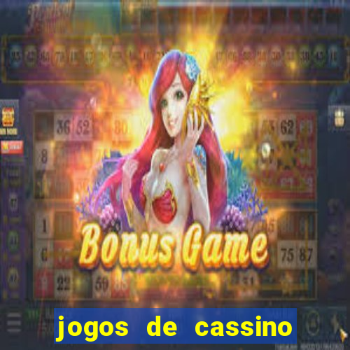 jogos de cassino que ganha dinheiro