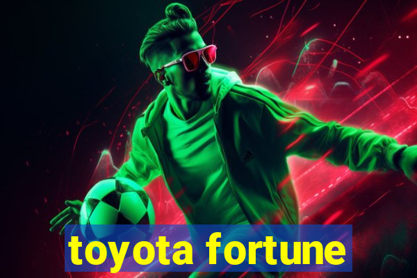 toyota fortune