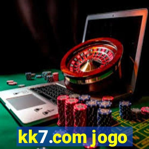 kk7.com jogo