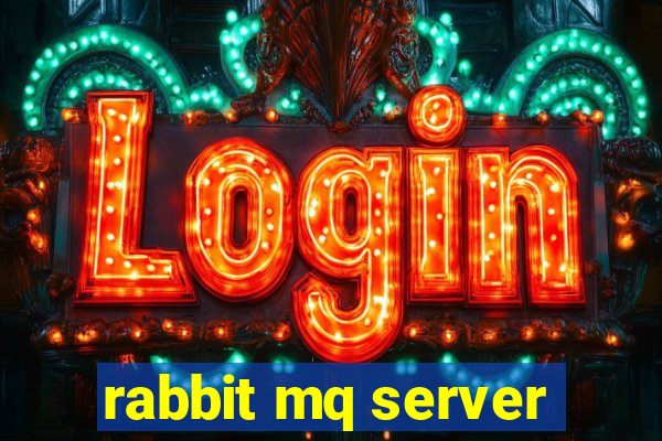 rabbit mq server