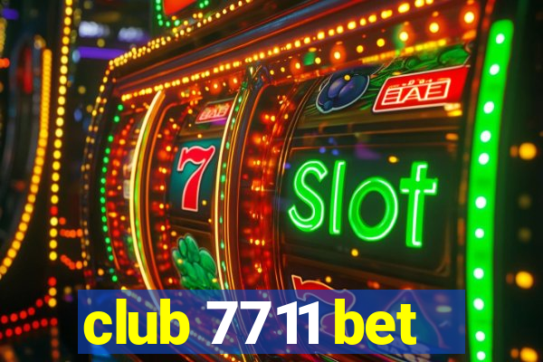 club 7711 bet