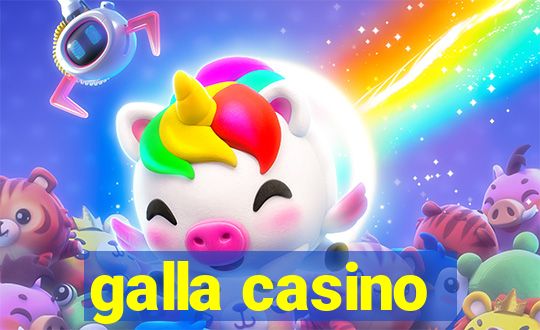 galla casino