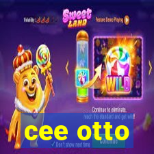 cee otto