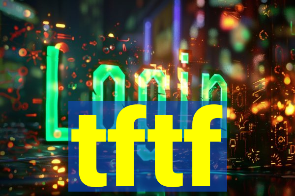 tftf