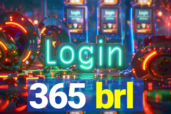 365 brl