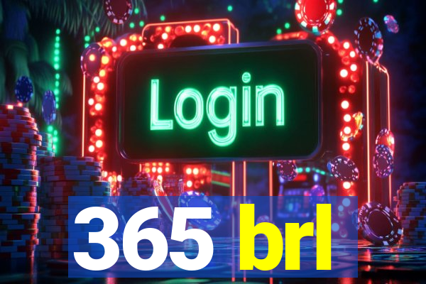 365 brl