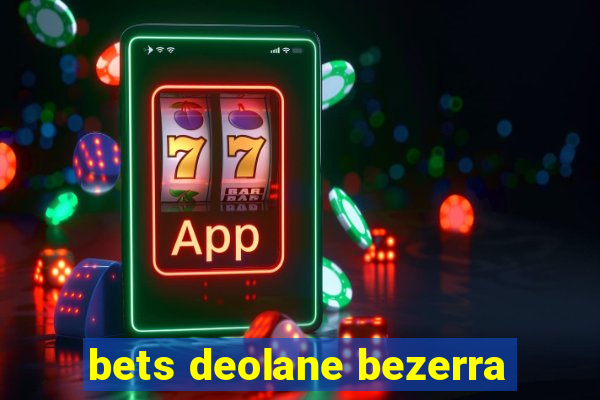 bets deolane bezerra