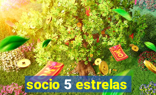 socio 5 estrelas