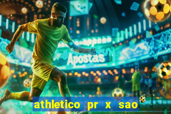 athletico pr x sao paulo palpites