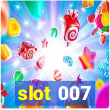 slot 007