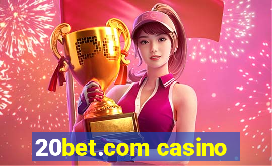 20bet.com casino