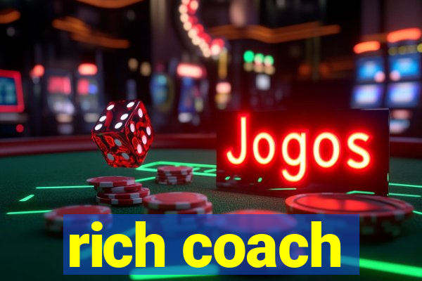 rich coach