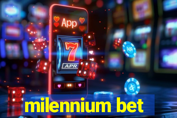 milennium bet