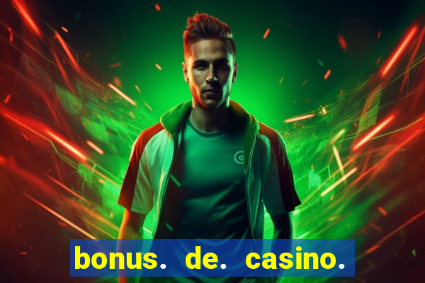 bonus. de. casino. sem. depósito.