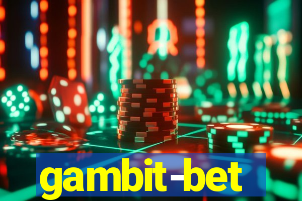 gambit-bet