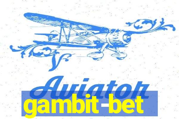 gambit-bet