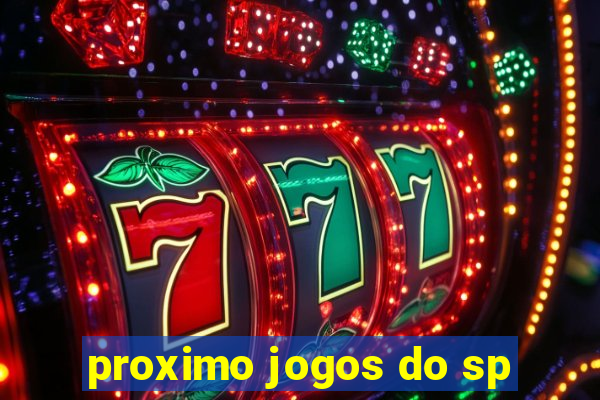 proximo jogos do sp