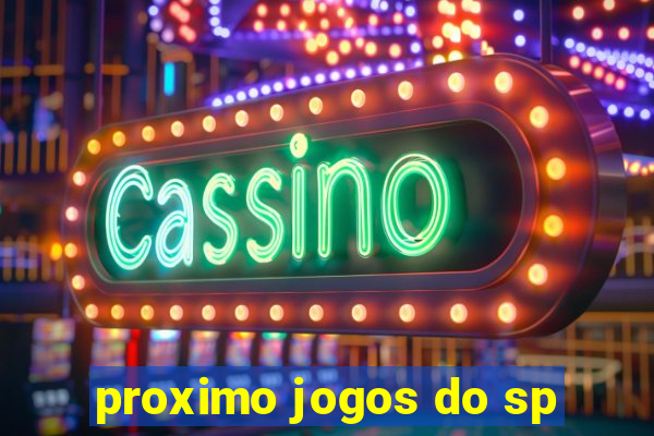 proximo jogos do sp