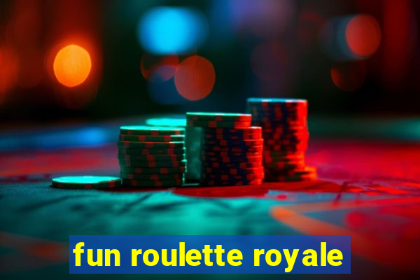 fun roulette royale