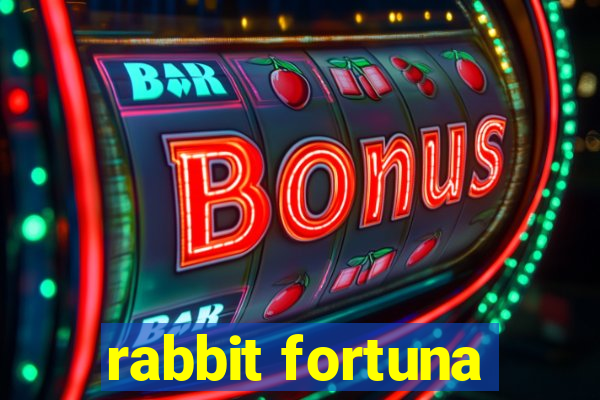 rabbit fortuna