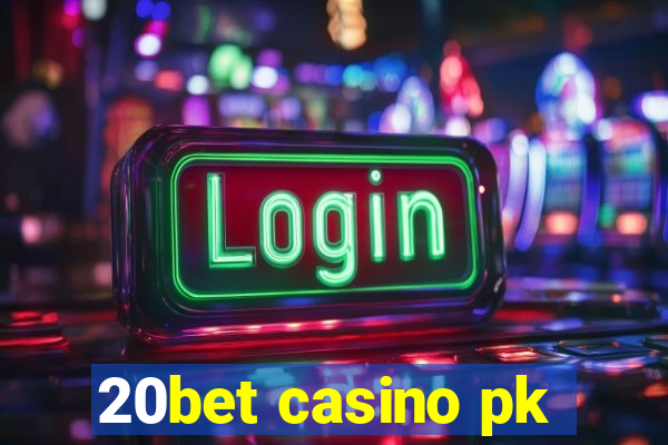 20bet casino pk