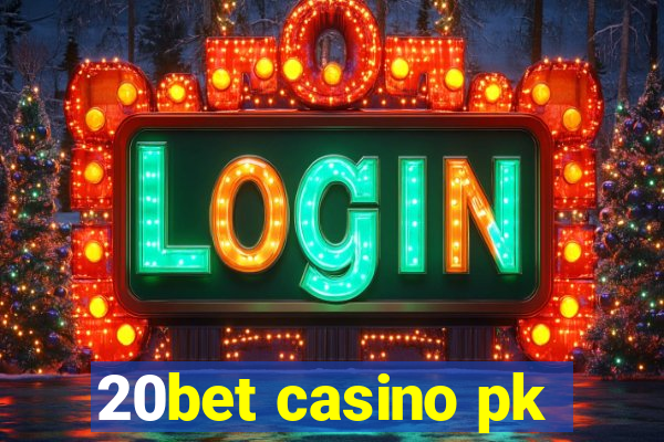 20bet casino pk